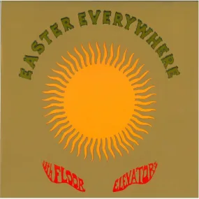 13TH FLOOR ELEVATORS - EASTER EVERYWHERE (2LP) VINYL