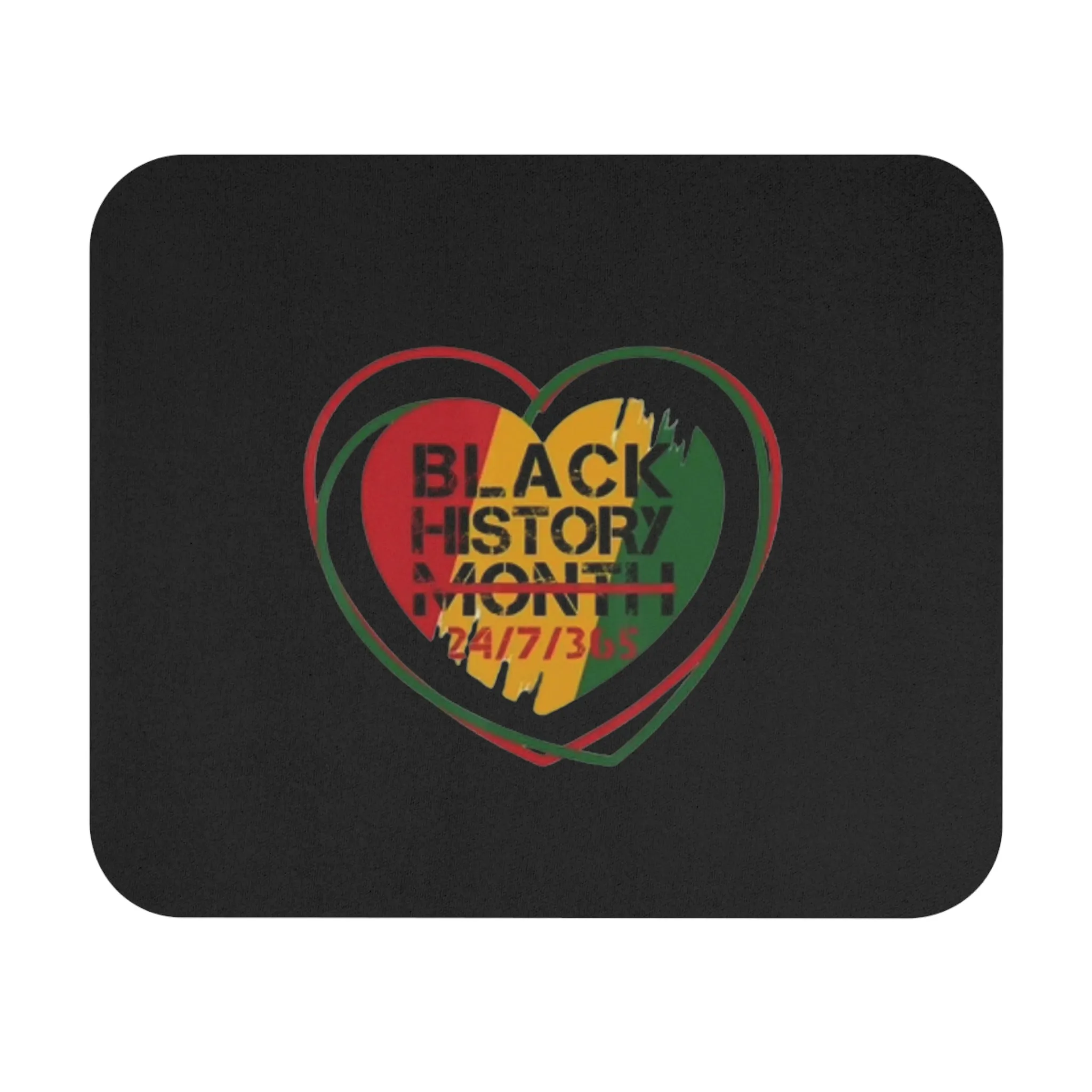 Black History 24/7/365 Mouse Pad