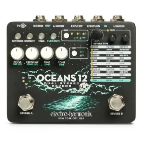 Electro Harmonix Oceans 12 Dual Stereo Reverb Pedal