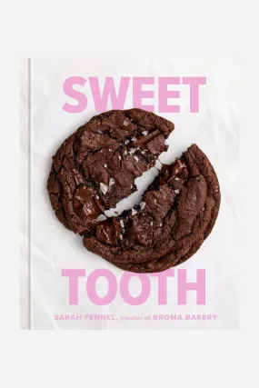 Sweet Tooth: 100 Desserts to Save Room For (A Baking Book)